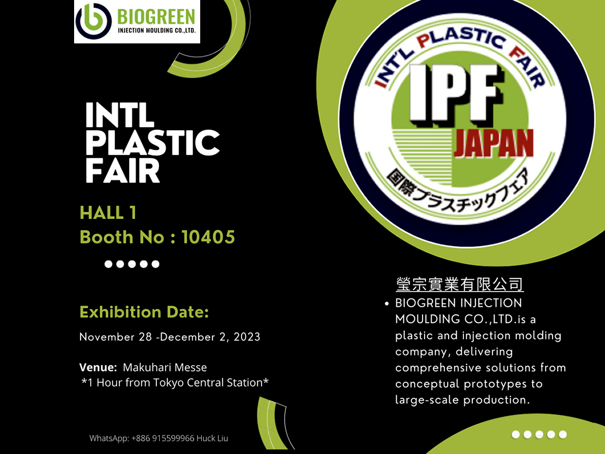 INTL PLASTIC FAIR BIOGREEN INJECTION MOULDING CO.,LTD.